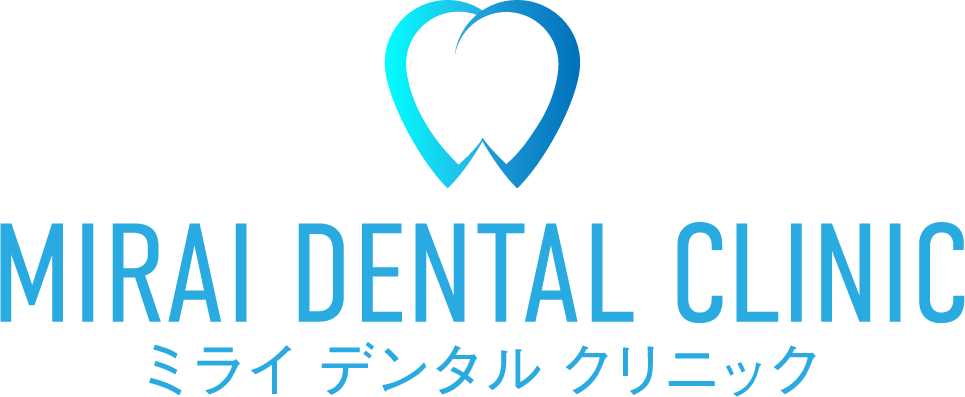 ミライデンタルクリニック MIRAI DENTAL CLINIC